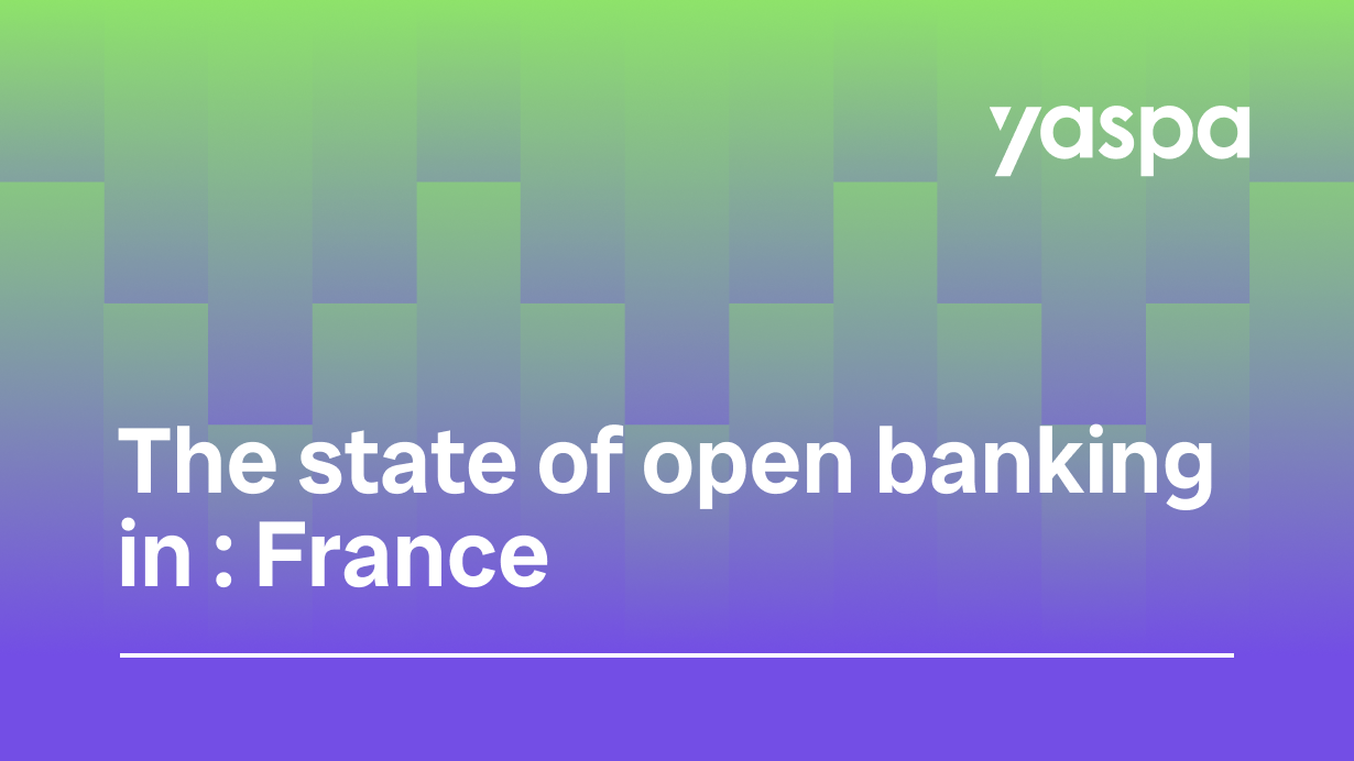 thumbnail with text saying The state of open banking in: France