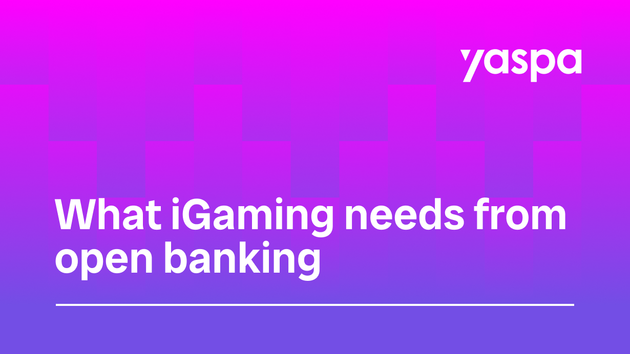 thumbnail with text saying What iGaming needs from open banking