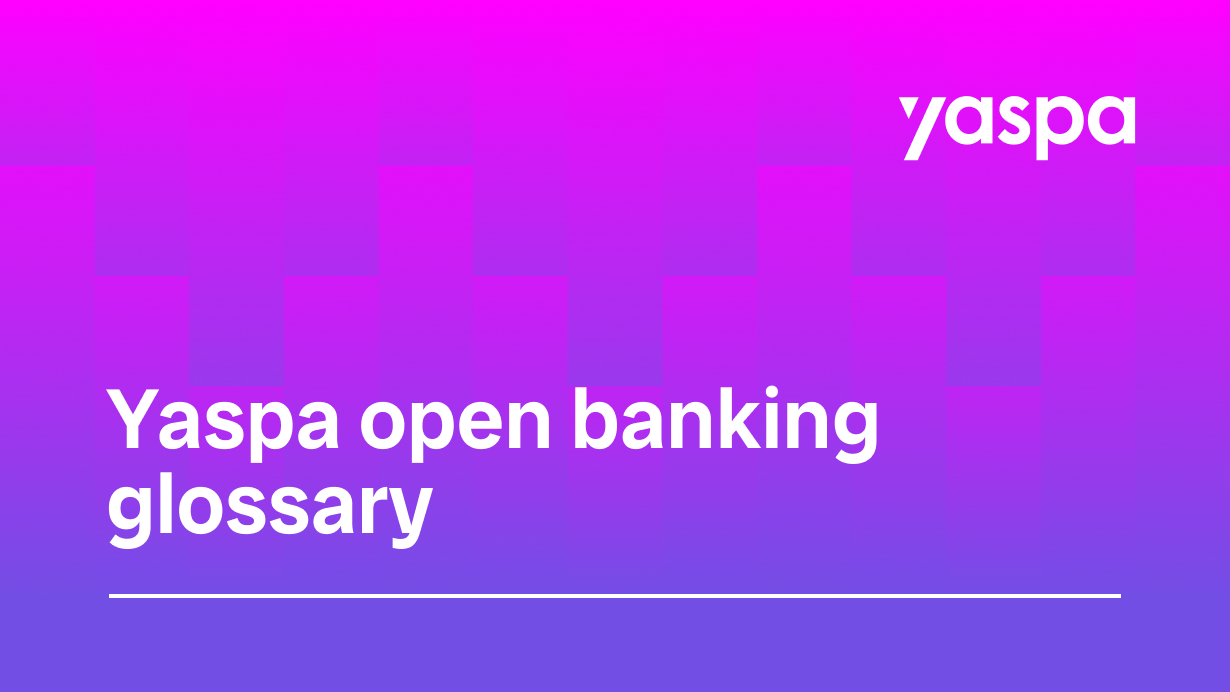 thumbnail with text 'Yaspa open banking glossary
