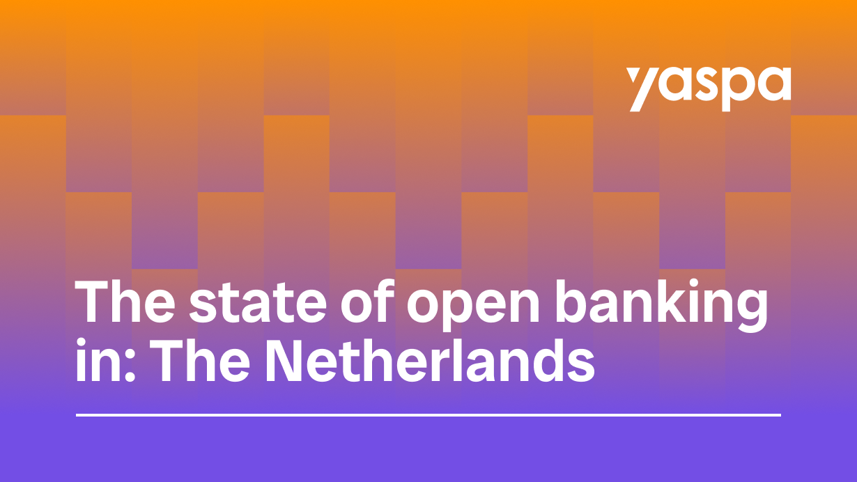 thumbnail with text saying 'the state of open banking in: The Netherlands