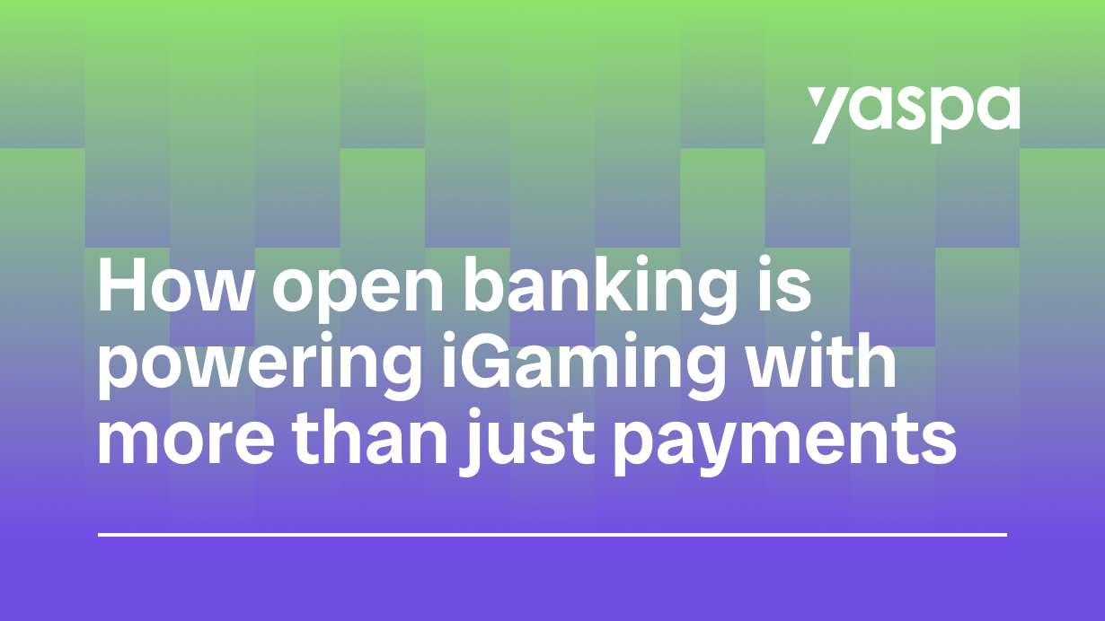 thumbnail with text saying How open banking is powering iGaming with more than just payments