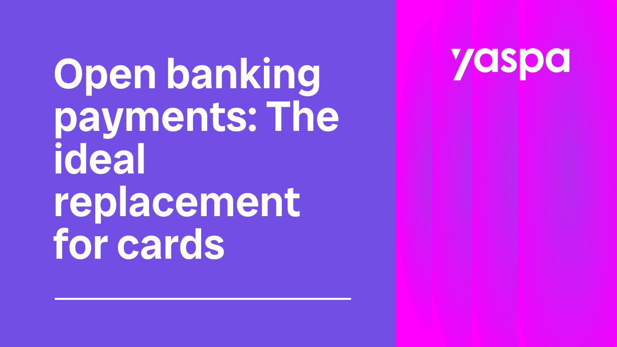 thumbnail with text 'open banking payments an ideal replacement for cards?'