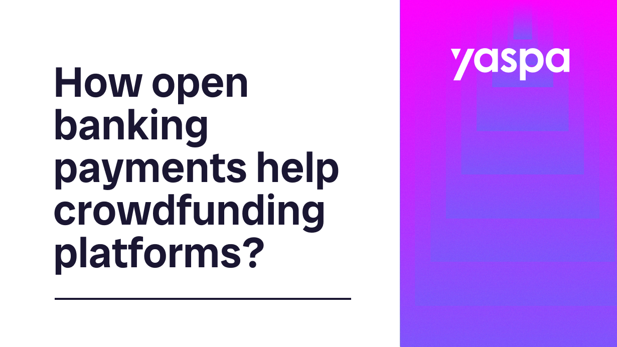 thumbnail with text 'How can open banking payments help crowdfunding platforms?'