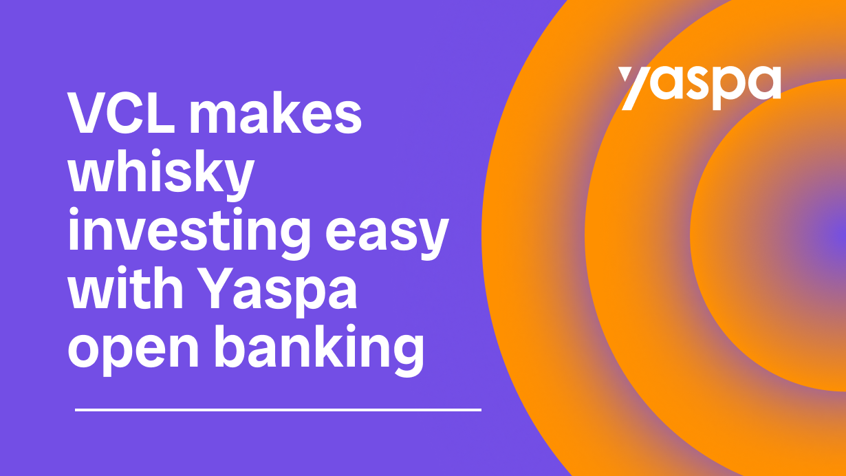 thumbnail with text 'VCL is making whisky investments more accessible with Yaspa’s open banking payments'