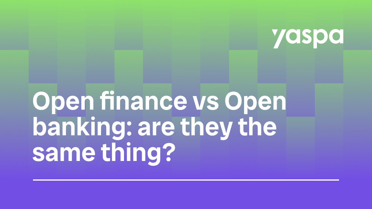 thumbnail with text 'Open finance vs open banking: are they the same thing?'