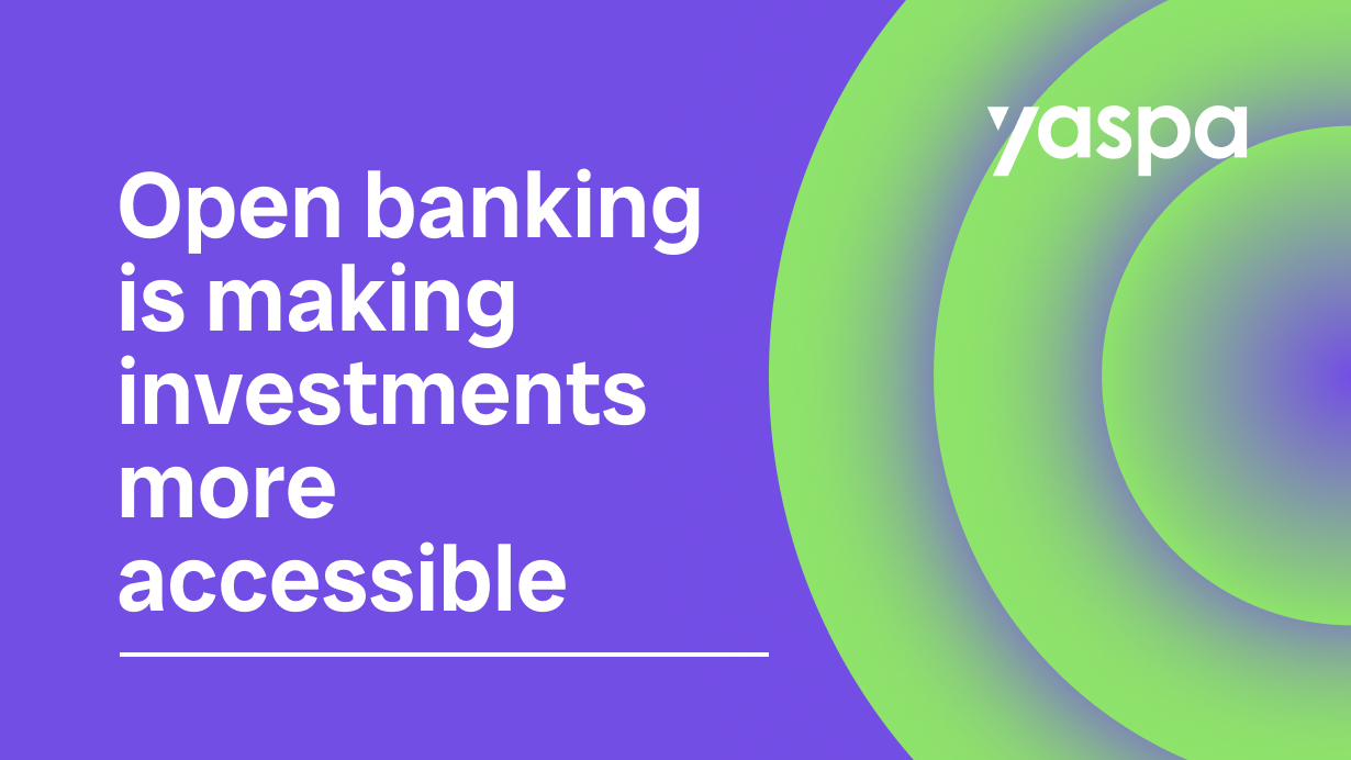 thumbnail with text 'open banking is making investments more accessible
